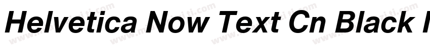 Helvetica Now Text Cn Black Italic字体转换